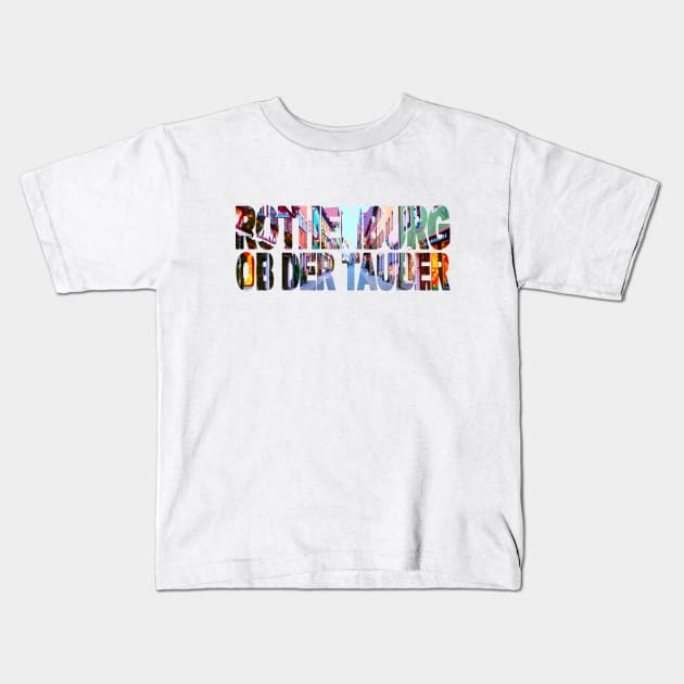 ROTHENBURG ob der Tauber Kids T-Shirt by TouristMerch